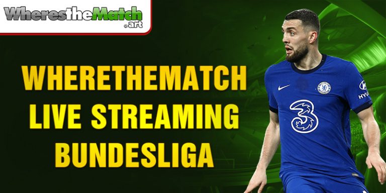 Wherethematch Live Streaming Bundesliga