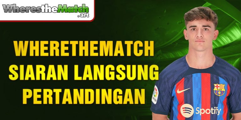 Wherethematch Siaran Langsung Pertandingan: Pengalaman Terbaik!