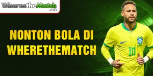 nonton bola di wherethematch