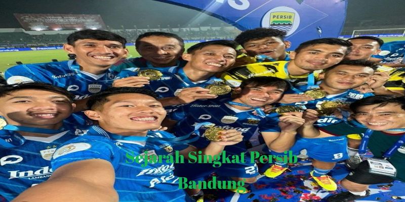 Sejarah Singkat Persib Bandung